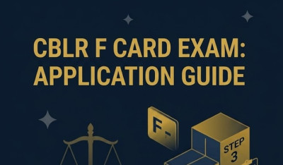 How to Apply for the CBLR F Card Exam: A Step-by-Step Guide